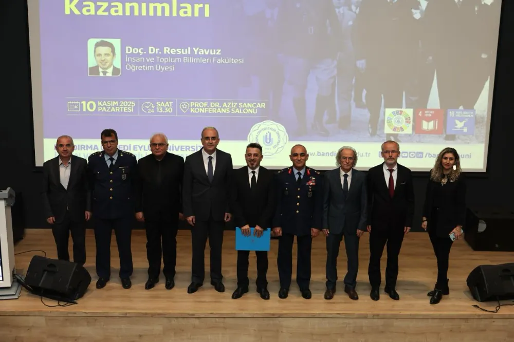 Bandırma Onyedi Eylül Üniversitesi’nde “Atatürk Devrimlerinin Kazanımları” Konferansı